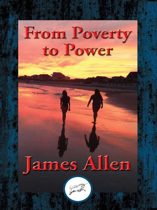 Title details for From Poverty to Power by James Allen - Available